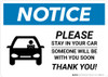 Notice: Please Stay In Car Someone Will Be With You with Icon Landscape - Wall Sign