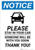 Notice: Please Stay In Car Someone Will Be With You with Icon Portrait - Wall Sign