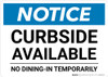 Notice: Curbside Available - No Dining-In Temporarily Landscape - Wall Sign