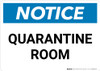 Notice: Quarantine Room Landscape - Wall Sign
