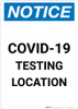 Notice: COVID-19 Testing Location Portrait - Wall Sign Notice: COVID-19 Testing Location Portrait - Wall Sign