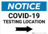 Notice: COVID-19 Testing Location with Right Arrow Landscape - Wall Sign
