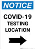 Notice: COVID-19 Testing Location with Right Arrow Portrait - Wall Sign Notice: COVID-19 Testing Location with Right Arrow Portrait - Wall Sign