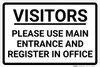Visitors Please Use Main Entrance And Register Landscape - Wall Sign