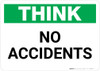 Think: No Accidents - Wall Sign Think: No Accidents - Wall Sign