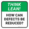 Think Lean: How Can Defects Be Reduced Square - Floor Sign Think Lean: How Can Defects Be Reduced Square - Floor Sign