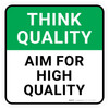 Think Quality: Aim For High Quality Square - Floor Sign