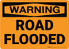 Warning: Road Flooded Landscape Warning: Road Flooded Landscape