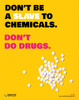 Don't Do Drugs - Poster Don't Do Drugs - Poster