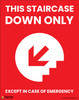 This Staircase Down Only (Except In Case Of Emergency) - Poster This Staircase Down Only (Except In Case Of Emergency) - Poster