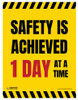 Safety Is Achieved One Day at a Time - Poster