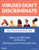 Viruses Don't Discriminate and Neither Should We - Poster Viruses Don't Discriminate and Neither Should We - Poster