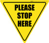Please Stop Here Yield - Floor Sign Please Stop Here Yield - Floor Sign