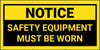 Notice Safety Equipment Must Be Worn Black Background Banner Notice Safety Equipment Must Be Worn Black Background Banner
