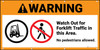 Warning Watch for Forklifts at All Times ANSI Banner