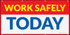 Work Safely Today