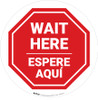 Wait Here Espere Aqui Bilingual Stop Circular - Floor Sign