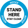 Notice: Stand Here Stay Clear Circular - Floor Sign Notice: Stand Here Stay Clear Circular - Floor Sign