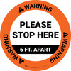 Warning: Please Stop Here 6 Ft Apart Circular - Floor Sign