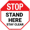 STOP Stand Here Stay Clear Stop - Floor Sign STOP Stand Here Stay Clear Stop - Floor Sign