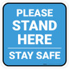 Please Stand Here Stay Safe Blue Square - Floor Sign Please Stand Here Stay Safe Blue Square - Floor Sign