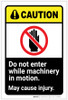 Caution: Do Not Enter While Machinery In Motion with Icon ANSI Portrait - Label Caution: Do Not Enter While Machinery In Motion with Icon ANSI Portrait - Label