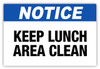 Notice - Keep Lunch Area Clean Label Notice - Keep Lunch Area Clean Label