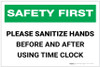 Safety First: Sanitize Hands Before & After Using Time Clock Landscape - Label Safety First: Sanitize Hands Before & After Using Time Clock Landscape - Label