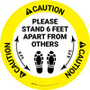 Caution: Please Stand 6 Feet Apart From Others Shoe Prints - Circular - Floor Sign Caution: Please Stand 6 Feet Apart From Others Shoe Prints - Circular - Floor Sign