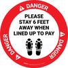 Danger: Please Stay 6 Ft Away When Lined Up To Pay Shoe Prints - Circular - Floor Sign Danger: Please Stay 6 Ft Away When Lined Up To Pay Shoe Prints - Circular - Floor Sign