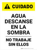 Caution: Water Rest Shade Don't Work Without Them Spanish Portrait - Wall Sign