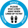 Notice: Please Stay 6 Ft Away When Lined Up To Pay Shoe Prints - Circular - Floor Sign Notice: Please Stay 6 Ft Away When Lined Up To Pay Shoe Prints - Circular - Floor Sign