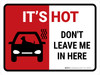 Dont Leave Me In Here It's Hot Landscape - Wall Sign