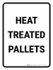 Heat Treated Pallets Portrait - Wall Sign Heat Treated Pallets Portrait - Wall Sign