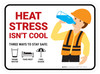 Heat Stress Isn't Cool Rectangular - Floor Sign Heat Stress Isn't Cool Rectangular - Floor Sign