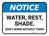 Notice: Water Rest Shade Don't Work Without Them Rectangular - Floor Sign Notice: Water Rest Shade Don't Work Without Them Rectangular - Floor Sign