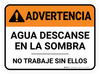 Warning: Water Rest Shade Don't Work Without Them Spanish Rectangular - Floor Sign