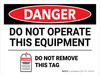 Danger: Do Not Operate This Equipment Landscape - Wall Sign Danger: Do Not Operate This Equipment Landscape - Wall Sign