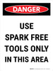 Danger: Use Spark Free Tools Only In This Area Portrait - Wall Sign