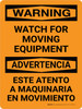 Warning: Watch For Moving Equipment Bilingual Portrait - Wall Sign