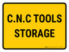 C.N.C Tools Storage Landscape - Wall Sign