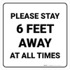Please Stay 6 Feet Away At All Times Square