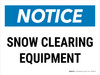 Notice: Snow Clearing Equipment Landscape - Wall Sign Notice: Snow Clearing Equipment Landscape - Wall Sign