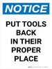 Notice: Put Tools Back In Their Proper Place Portrait - Wall Sign Notice: Put Tools Back In Their Proper Place Portrait - Wall Sign
