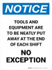 Notice: Tools And Equipment Are To Be Neatly Put Portrait - Wall Sign