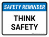 Safety Reminder: Think Safety Landscape - Wall Sign