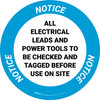 Notice: All Electrical Leads And Power Tools To Be Checked & Tagged Before Use On Site Circular - Floor Sign