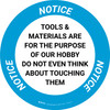 Notice: Tools & Materials Are For The Purpose Of Circular - Floor Sign Notice: Tools & Materials Are For The Purpose Of Circular - Floor Sign