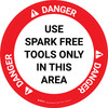 Danger: Use Spark Free Tools Only In This Are Circular - Floor Sign Danger: Use Spark Free Tools Only In This Are Circular - Floor Sign