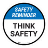 Safety Reminder: Think Safety Circular - Floor Sign